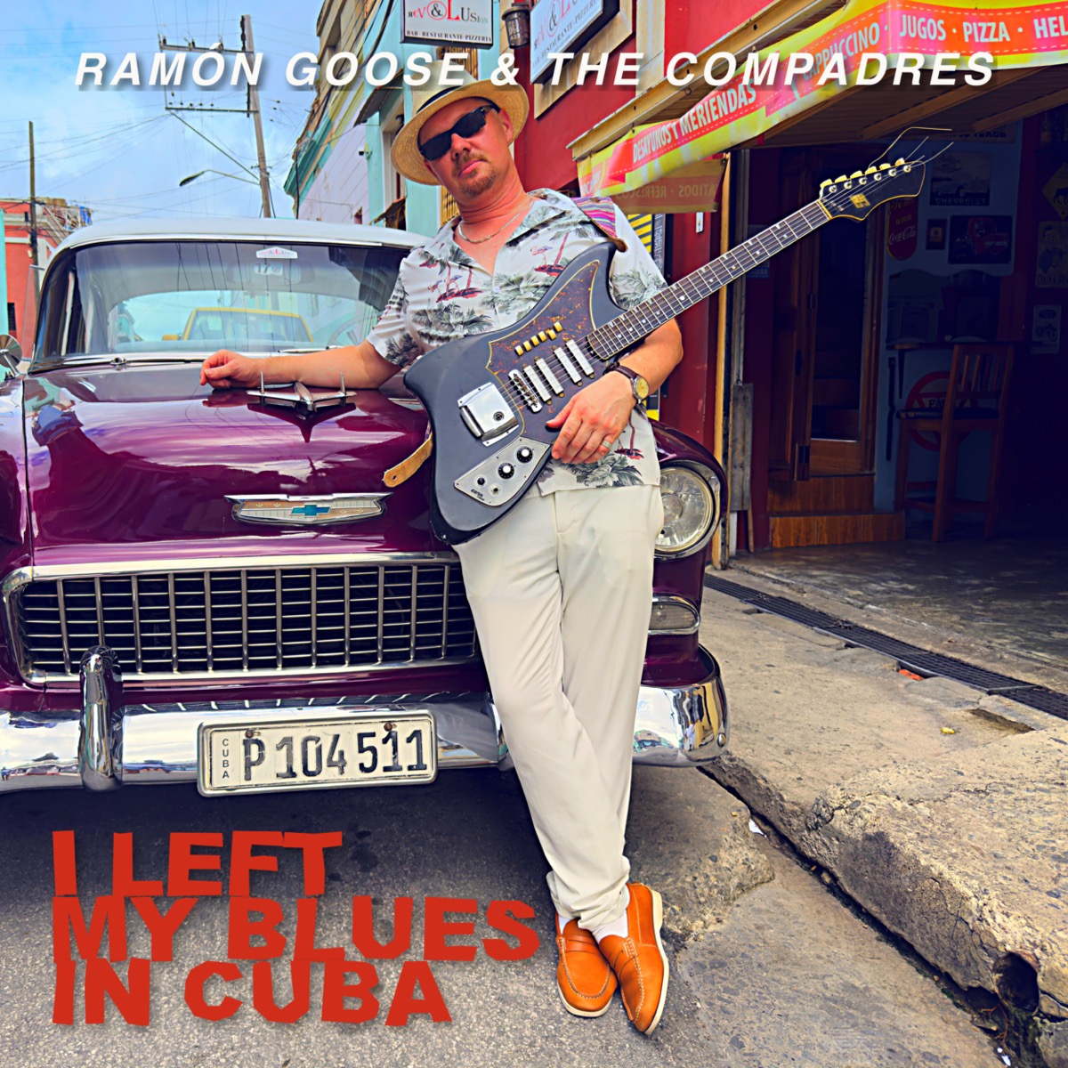 Album sleeve: I Left My Blues In Cuba by Ramon Goose & The Compadres
